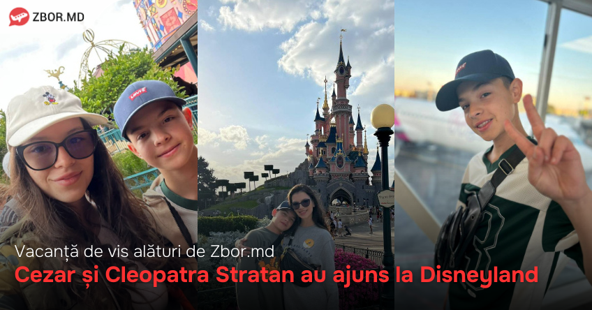 Cezar și Cleopatra Stratan, în escapadă loa Disneyland Paris alături de Zbor.md