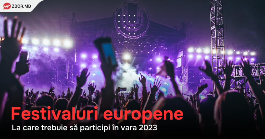 Festivaluri europene la care trebuie să participi în vara 2023