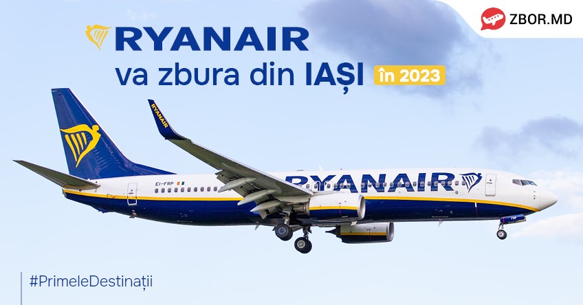 Ryanair, авиакомпания номер один в Европе, будет летать из Ясс в 2023 году!